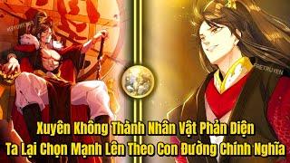 FULL BỘ END TRUYỆN | Xuyên Không Thành Nhân Vật Phản Diện Đại Thiếu Gia | Review Truyện Tranh
