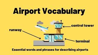 Vocabulary for Describing Airports