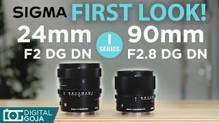 First Look! Sigma 90mm F2.8 DG DN & Sigma 24mm f2 DG DN | Sigma I Series Lenses