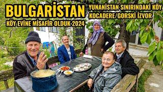 BULGARİSTAN'DA KÖY EVİNE MİSAFİR OLDUK | KÖY HAYATI | KÖY BELGESELİ 2024