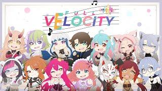 Full Velocity [original fan MV] 14 Vtubers