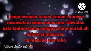 Iongo bwanan Tamau (Kiribati Karaoke)
