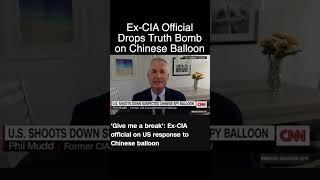 CIA Officer Speaks Out on China Spy Balloon!