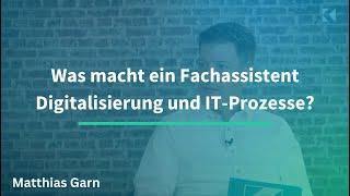 Was macht ein Fachassistent Digitalisierung und IT-Prozesse? (1/10)