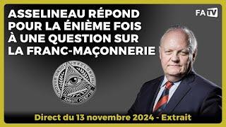 Asselineau répond pour la énième fois à une question sur la Franc-maçonnerie