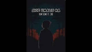 SIGE UMALIS KA - KEM SLIME FT. JRD (PROD BY LYKO)