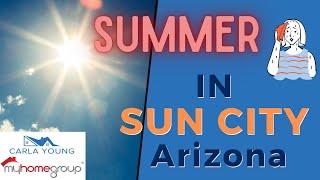 Summer In Sun City Arizona