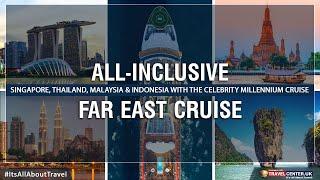 All Inclusive Cruise Deals 2024/2025 | Celebrity Millennium Cruise | Far East Holiday