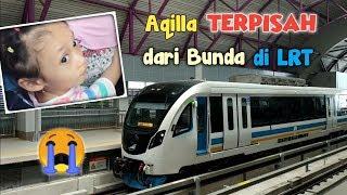 Perjuangan Naik LRT di Palembang Ketika Liburan | Aqilla Terpisah dari Bunda!!!