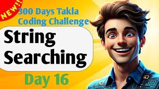 String Searching GFG! || Day 16 of 300 Days Takla Coding Challenge