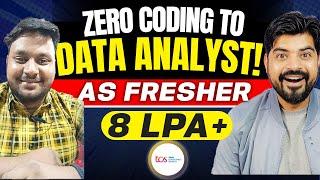 Zero Coding to Data Analyst as a Fresher | 8LPA+ Package | Roadmap