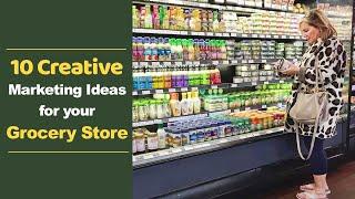 10 Creative Marketing Ideas for your Grocery Store | Grocery Store Marketing Strategies