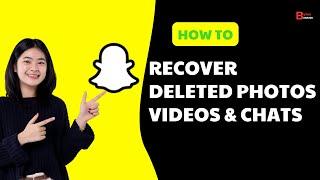 How To Recover Deleted Photos Videos & Chats On Snapchat 2024  | Restore Snapchat Messages