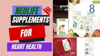 Boost Your Heart Health with NeoLife Supplements | Essential Nutrients for a Healthy Heart