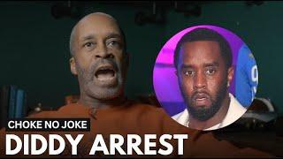 'Choke No Joke' Clears The Air On Diddy's Arrest: 'Freak Offs', Predicts Whose Next And More