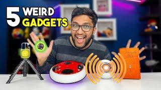 5 Weird and Khatarnak Gadgets !