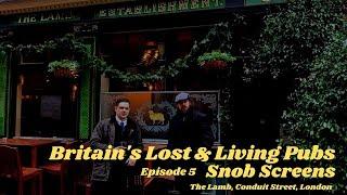 Episode 5: Snob Screens (Britain's lost & living pubs)