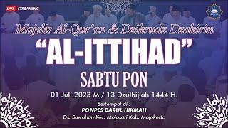  LIVE .. Majelis Al Qur'an & Dzikrudz Dzakirin AL ITTIHAD | Sabtu Pon | Ds. Sawahan Kec. Mojosari