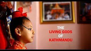 Living gods of Kathmandu