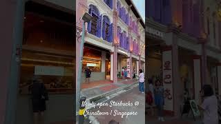 Newly open Starbucks @ Chinatown | Singapore