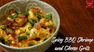 Spicy BBQ Shrimp and Cheese Grits