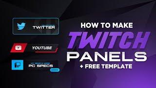 How to Create Twitch Panels (FREE TEMPLATE!!) - Tutorial by EdwardDZN