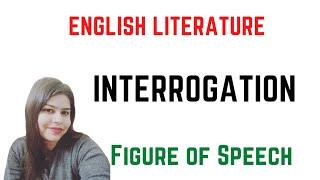 Interrogation | Figure of Speech | Figure of Speech in English |