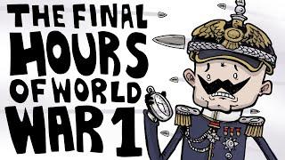 What Were the Final Hours of WW1 Like?