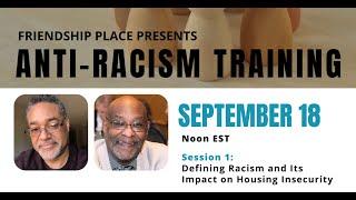 Anti Racism Series 2024 - Session 1: Defining Racism and Its Impact on Housing Insecurity