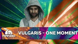 VULGARIS - One Moment