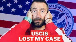 What to do if USCIS loses your case ?