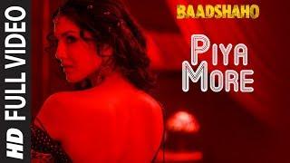 Piya More Full Song | Baadshaho | Emraan Hashmi | Sunny Leone | Mika Singh, Neeti Mohan