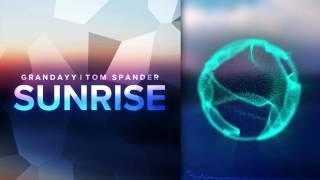 grandayy & Tom Spander - Sunrise