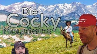 Die Cocky Mountains (Youtube Kacke)