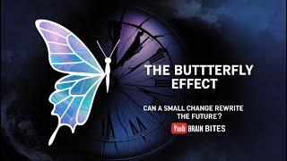 The Butterfly Effect: Can a Small Change Rewrite the Future?