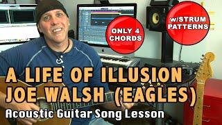 Learn to play A Life Of Illusion by Joe Walsh of Eagles guitar song lesson