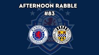 Afternoon Rabble #83 - Rangers Rabble Podcast