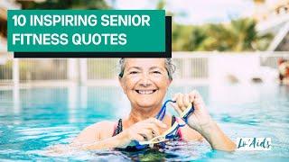 10 Fun and Inspiring Fitness Quotes For Seniors