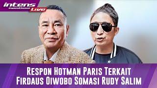 BREAKING NEWS! Soal Firdaus Oiwobo Somasi Rudy Salim Seusai Podcast, Ini Respon Hotman Paris