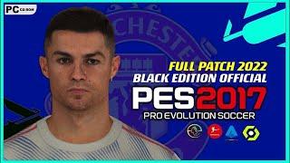 PES 2017 | NEXT SEASON PATCH 2022 V3 AIO 2022 | PC