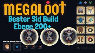 Sid Bester Build für Ebene 200+ Megaloot Build Guide