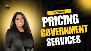 Pricing for Government Services