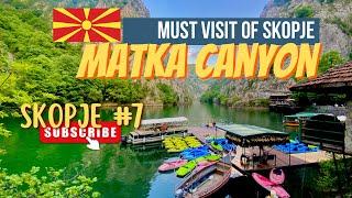  The Majestic Matka Canyon, Most Visited In North Macedonia, Skopje Ep: 7, North Macedonia