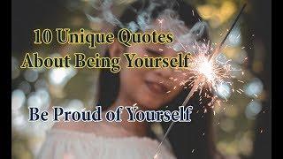 10 Unique Quotes About Being Yourself | Be Proud of Yourself | EP- 02