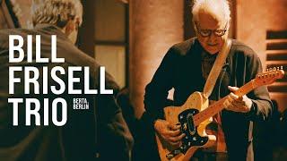 BILL FRISELL TRIO - "You Only Live Twice" @ XJAZZ Festival | LIVE FROM BERLIN