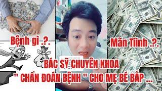 Bác Sỹ Chuyên Khoa " Chẩn Đoán Bệnh " cho Mẹ Bé Bắp ... !