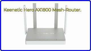 BEWERTUNG (2024): Keenetic Hero AX1800 Mesh-Router.. WESENTLICHE Einzelheiten