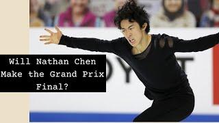 Will Nathen Chen make the Grand Prix Final??