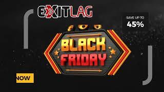 ExitLag Black Friday Deals 2024 - 45% Discount Sale Offer