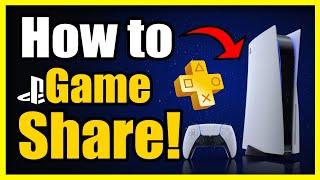 How to Game Share on PS5! Game Share with All Accounts (Easy Guide)